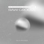 Raw Groove