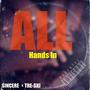 All Hands In (feat. Sincere (Ya'sin)) [Explicit]