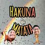 Hakuna Matata (Explicit)