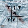 Tit 4 Tat (feat. Gizzle) [Explicit]