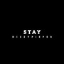 STAY