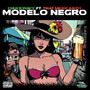 Modelo Negro (Explicit)