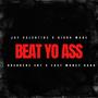 Beat yo ass (feat. Rikko mane) [Explicit]