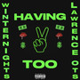 Having Too (Remix) [Explicit]