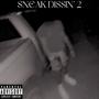 Sneak Dissin' 2 (Explicit)