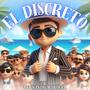 El Discreto (Explicit)