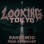 Looking Tokyo (Explicit)