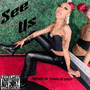 See Us (Explicit)