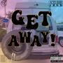 Get Away (Explicit)