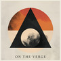 On the Verge (Explicit)