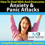 How To Deal With And Overcome Anxiety And Panic Attacks - Hypnotherapy