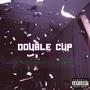 Double Cup (feat. SANTX) [Explicit]