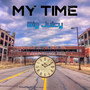 My Time (Explicit)