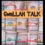 GwaLLAH TALK (feat. B.A.G DUNK) [Explicit]