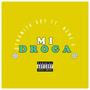 Mi droga (feat. Nene G) [Explicit]