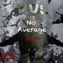 No Average Joe (Explicit)