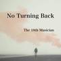 No Turning Back