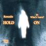 Hold On (feat. who's lara?) [Explicit]