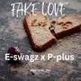 Fake love (feat. P-plus) [Explicit]