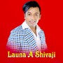 Launa A Shivaji