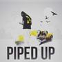 Piped Up (Explicit)