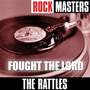 Rock Masters: Fought The Lord