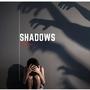 Shadows (Explicit)