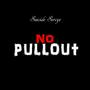 No Pullout (Explicit)