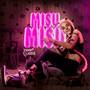 Misu Misu (Solo Version) [Explicit]