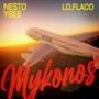 MYKONOS (feat. YBEE SEFF & Lo.Flaco)