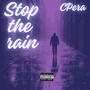 Stop The Rain (Explicit)