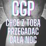 Chce z tobą przegać całą noc