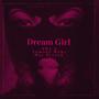 Dream Girl (Explicit)