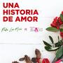 Una historia de amor (feat. Emaús Fuego Nuevo)