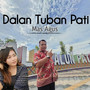 Dalan Tuban Pati