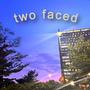 two faced