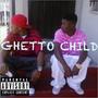 Ghetto Child (feat. Don Gotti) [Explicit]