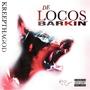 De Locos Barkin' (Explicit)