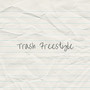 Trash Freestyle-1 (Explicit)