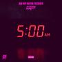 5 In The Morning (Explicit)