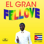 El Gran Fellove