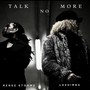 Talk No More (Explicit)