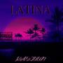 LATINA (Explicit)