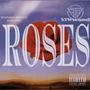 Roses (Explicit)