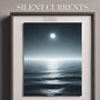 Silent Currents