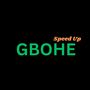 Gbohe (Speed Up version)