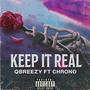Keep It Real (feat. Chrono) [Explicit]
