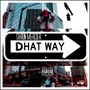 Dhat Way (Explicit)