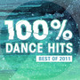 100% Dance Hits - Best Of 2011
