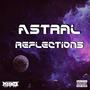 ASTRAL REFLECTIONS